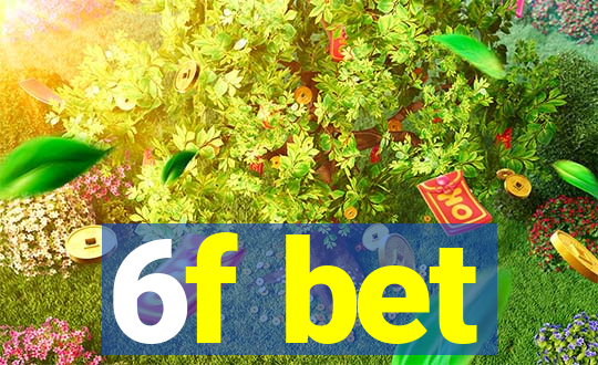 6f bet